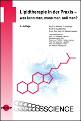 Lipidtherapie in der Praxis &ndash; was kann man, muss man, soll man? - Helmut F. Sinzinger, Kurt Derfler, Robert Berent