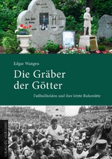 Die Gr&auml;ber der G&ouml;tter - Edgar Wangen