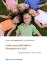 L&auml;nderreport Fr&uuml;hkindliche Bildungssysteme 2009 - Kathrin Bock-Famulla, Gro&szlig;e-W&ouml;hrmann Kerstin