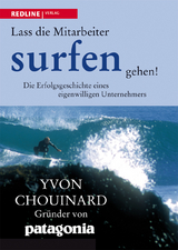 Lass die Mitarbeiter surfen gehen - Yvon Chouinard