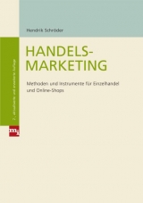 Handelsmarketing für Einzelhandel und Online-Shops - Schröder, Hendrik