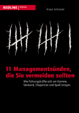 11 Managements&uuml;nden, die Sie vermeiden sollten - Klaus Schuster