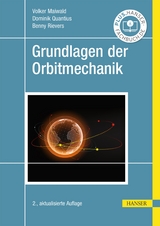Grundlagen der Orbitmechanik - Volker Maiwald, Dominik Quantius, Benny Rievers