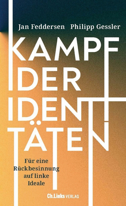 Kampf der Identit&auml;ten - Jan Feddersen, Philipp Gessler