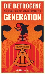 Die betrogene Generation - Johanna Weinhold