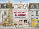 Achtung, fertig, Baustelle! - Rolf Toyka, Heike Ossenkop, Ferenc B. Reg&ouml;s