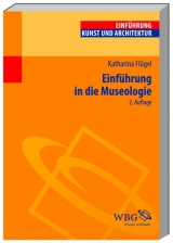 Einf&uuml;hrung in die Museologie - Katharina Fl&uuml;gel
