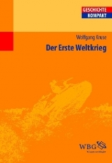 Der Erste Weltkrieg - Wolfgang Kruse