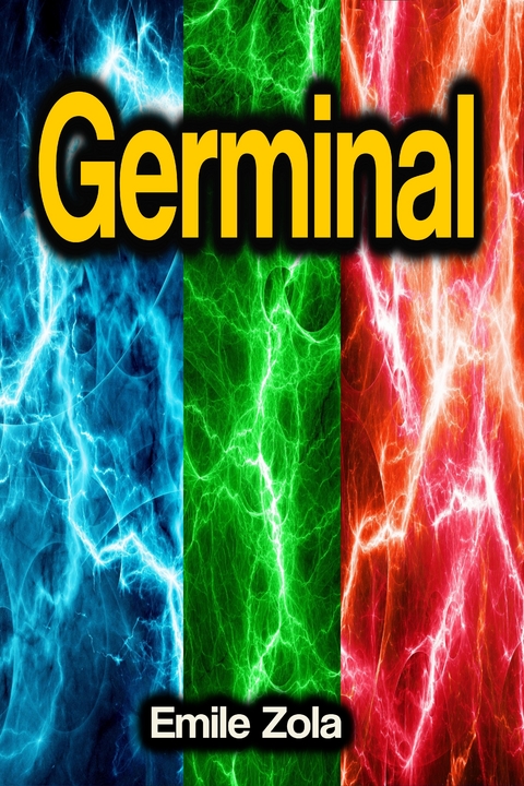 Germinal - Emile Zola