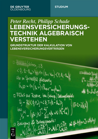Lebensversicherungstechnik algebraisch verstehen