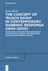 The Concept of &rsaquo;Ruach Ra&lsquo;ah&lsaquo; in Contemporary Rabbinic Responsa (1945&ndash;2000) - Leon Mock
