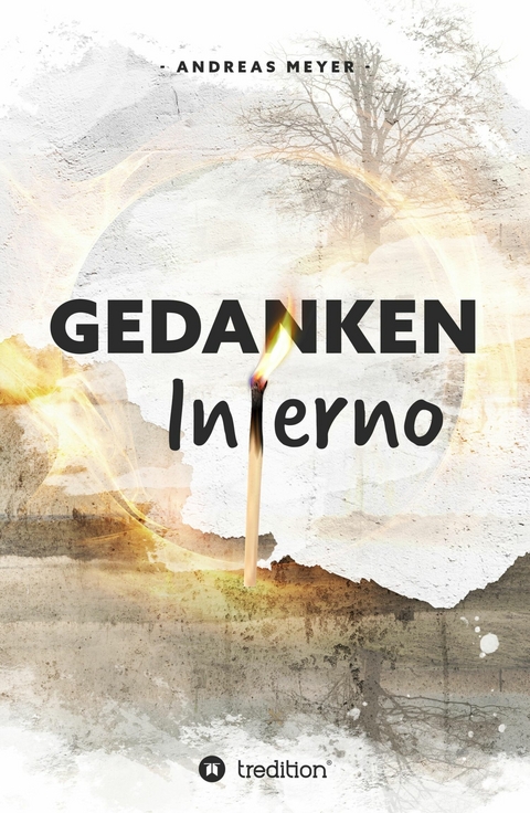 'Gedankeninferno' -  Andreas Meyer