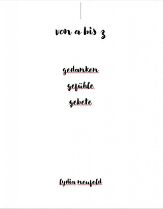 von a bis z gedanken gefühle gebete