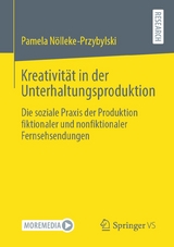 Kreativit&auml;t in der Unterhaltungsproduktion - Pamela N&ouml;lleke-Przybylski