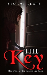 Key (Book One of the Sophie Lee Saga) -  Stormi Lewis