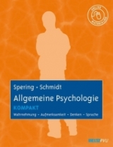 Allgemeine Psychologie kompakt - Miriam Spering, Thomas Schmidt