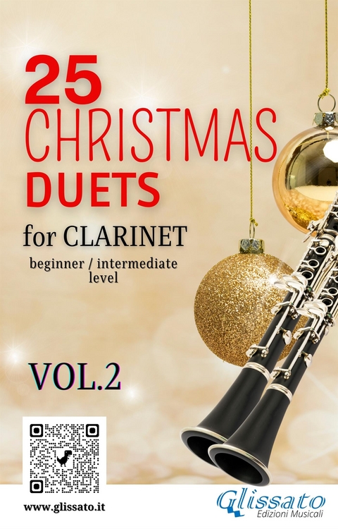 25 Christmas Duets for Clarinet - VOL.2 - Charles Adolphe Adam, Kocher Conrad, Gustav Holst, William J. Kirkpatrick, Henry Jr John Hopkins, Mykola Leontovych, H. Lewis Redner, Alfonso Maria de Liguori, James Pierpont, Franz Xaver Gruber