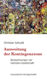 Ausweitung der Kontingenzzone - Christian Schuldt