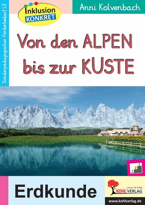 Von den Alpen bis zur K&uuml;ste -  Anni Kolvenbach