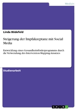 Steigerung der Impfakzeptanz mit Social Media - Linda B&ouml;defeld