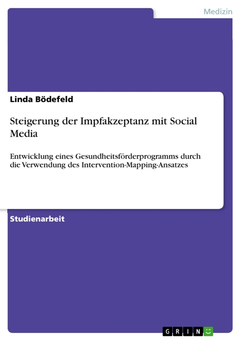 Steigerung der Impfakzeptanz mit Social Media - Linda B&ouml;defeld
