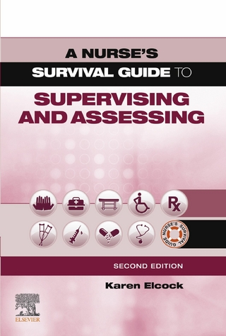 Nurse's Survival Guide to Supervising & Assessing E-Book