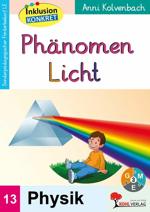 Ph&auml;nomen Licht -  Anni Kolvenbach