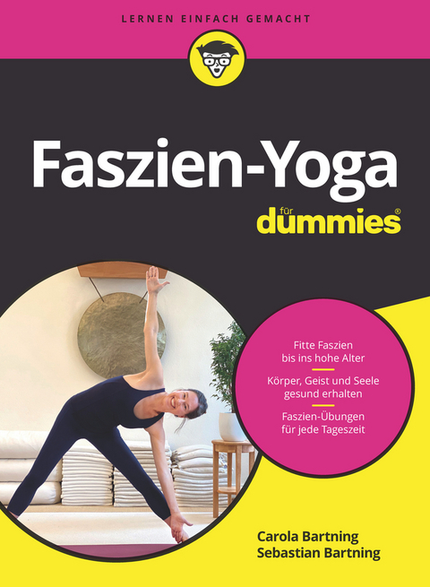 Faszien-Yoga f&uuml;r Dummies - Carola Bartning, Sebastian Bartning