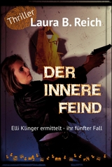 Der innere Feind - Laura B. Reich