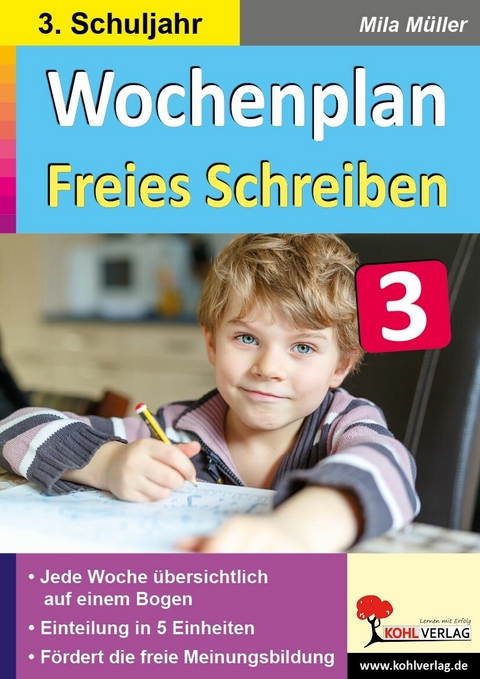 Wochenplan Freies Schreiben / Klasse 3 -  Mila M&uuml;ller