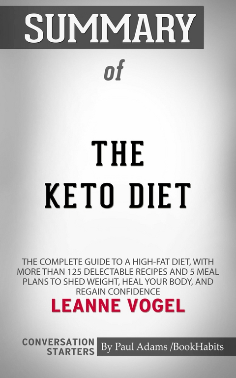 Summary of The Keto Diet -  Paul Adams