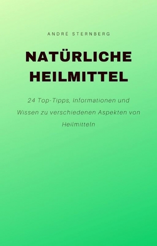 Natürliche Heilmittel