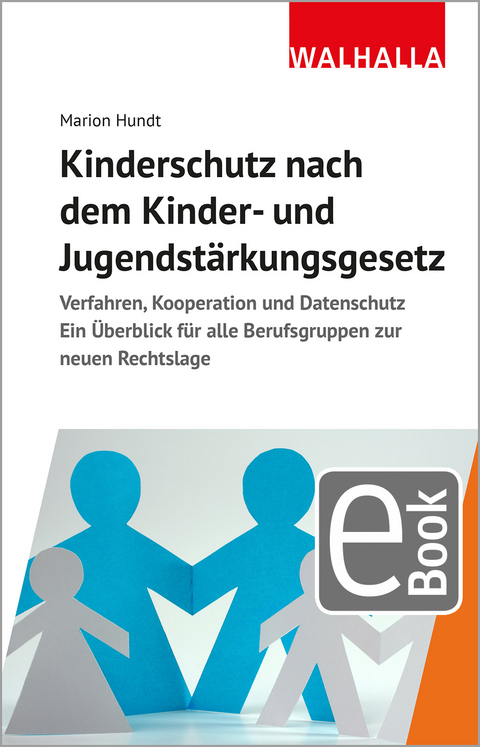 Kinderschutz nach dem Kinder- und Jugendst&auml;rkungsgesetz - Marion Hundt