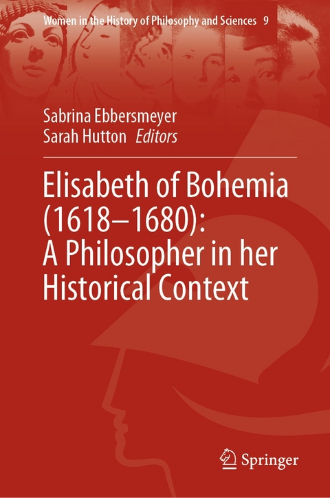 Elisabeth of Bohemia (1618&ndash;1680): A Philosopher in her Historical Context - 