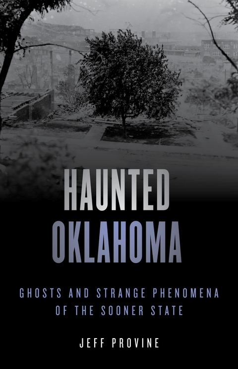 Haunted Oklahoma -  Jeff Provine