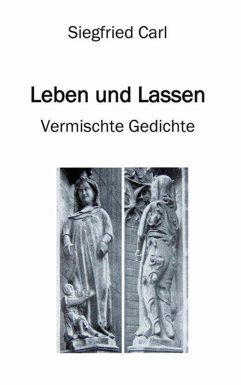 Leben und Lassen - Siegfried Carl