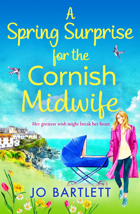 A Surprise  Arrival For The Cornish Midwife - Jo Bartlett