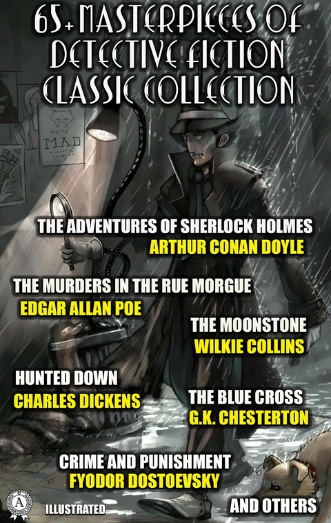 65+ Masterpieces of Detective Fiction Classic Collection. Illustrated -  Wilkie Collins,  Edgar Allan Poe,  Charles Dickens,  Arthur Conan Doyle,  G. K. Chesterton,  Emile Gabori