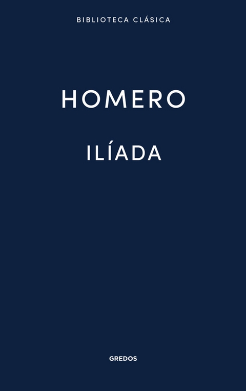 Il&iacute;ada -  Homero