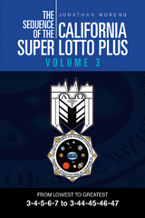 The Sequence of the California Super Lotto Plus Volume 3 - Jonathan Moreno
