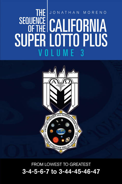 The Sequence of the California Super Lotto Plus Volume 3 - Jonathan Moreno