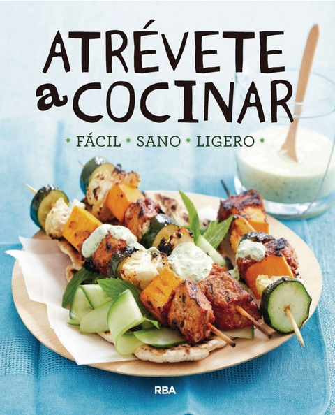 Atr&eacute;vete a cocinar -  Varios Autores