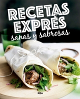 Recetas expr&eacute;s sanas y sabrosas -  Varios Autores