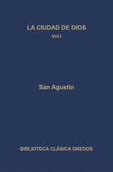 La ciudad de Dios. Libros I-VII -  San Agust&iacute;n