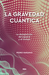 La gravedad cu&aacute;ntica - Pedro Naranjo