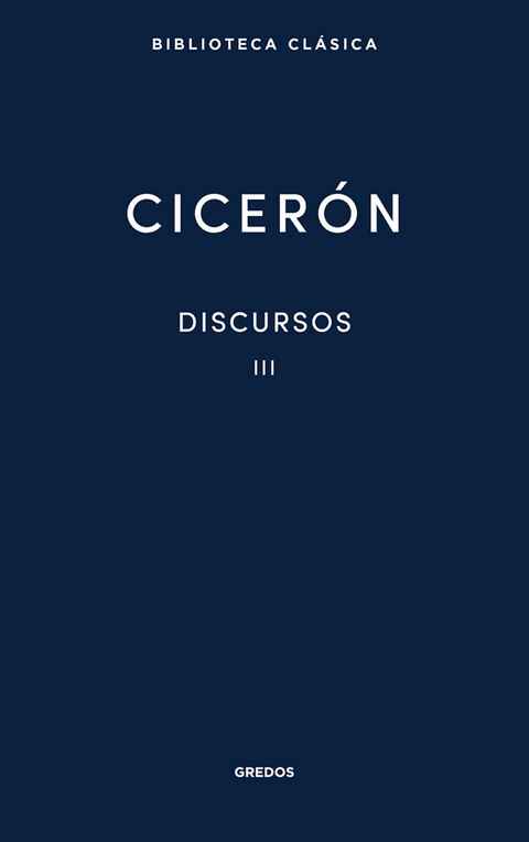 Discursos III - M. Tulio Cicer&oacute;n