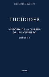 Historia de la guerra del Peloponeso. Libros I-II -  Tuc&iacute;dides