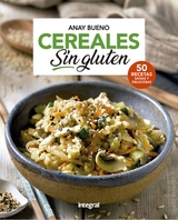 Cereales sin gluten - Anay Bueno