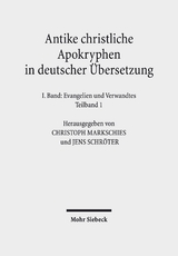 Antike christliche Apokryphen in deutscher &Uuml;bersetzung - Andreas Heiser