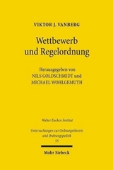 Wettbewerb und Regelordnung - Viktor J. Vanberg